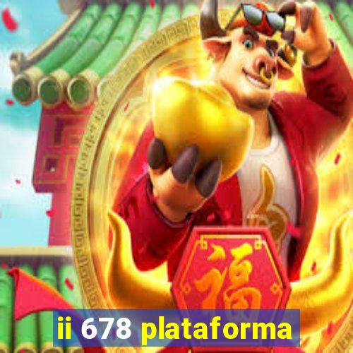 ii 678 plataforma